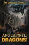 [Apocalypse 01] • Apocalypse · Dragons!